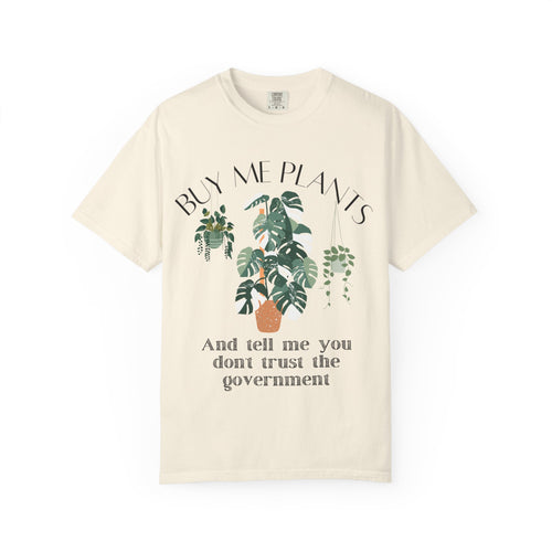 Buy Me Plants Tee