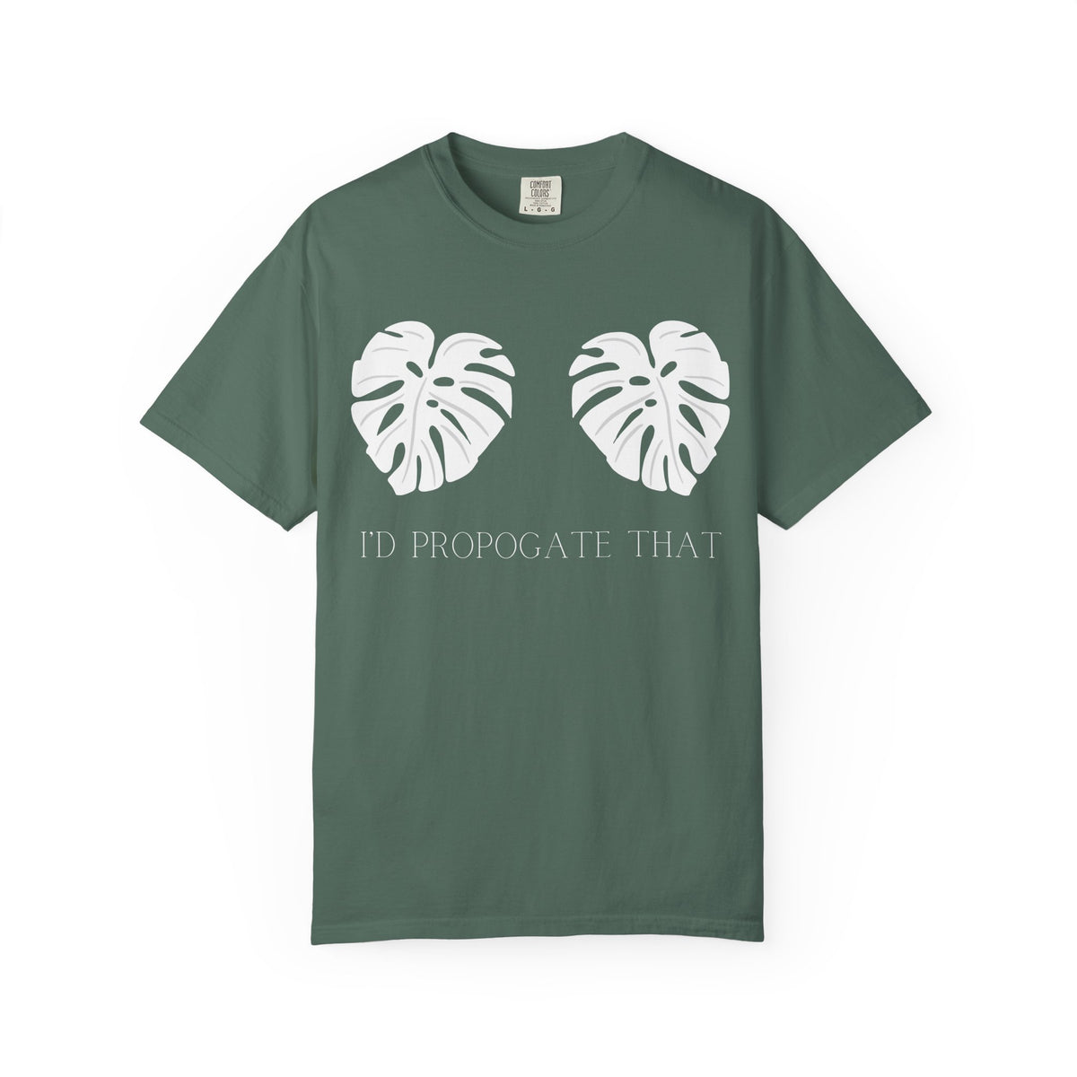 I'd Propagate That Tee