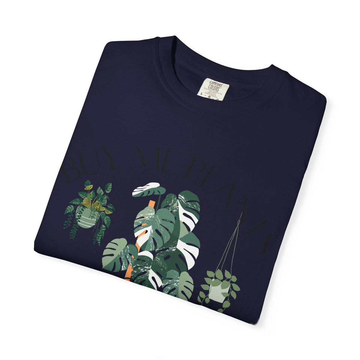 Buy Me Plants Tee