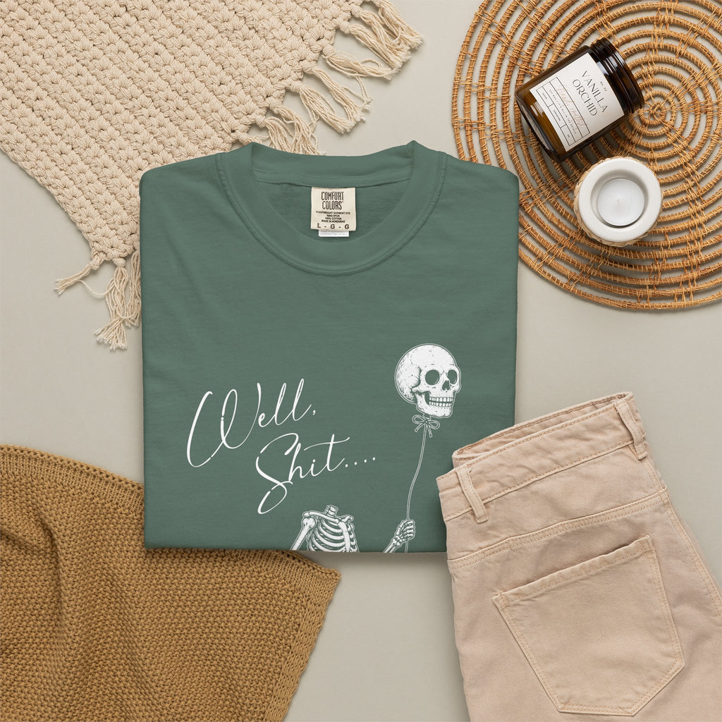 Well Shit Tee
