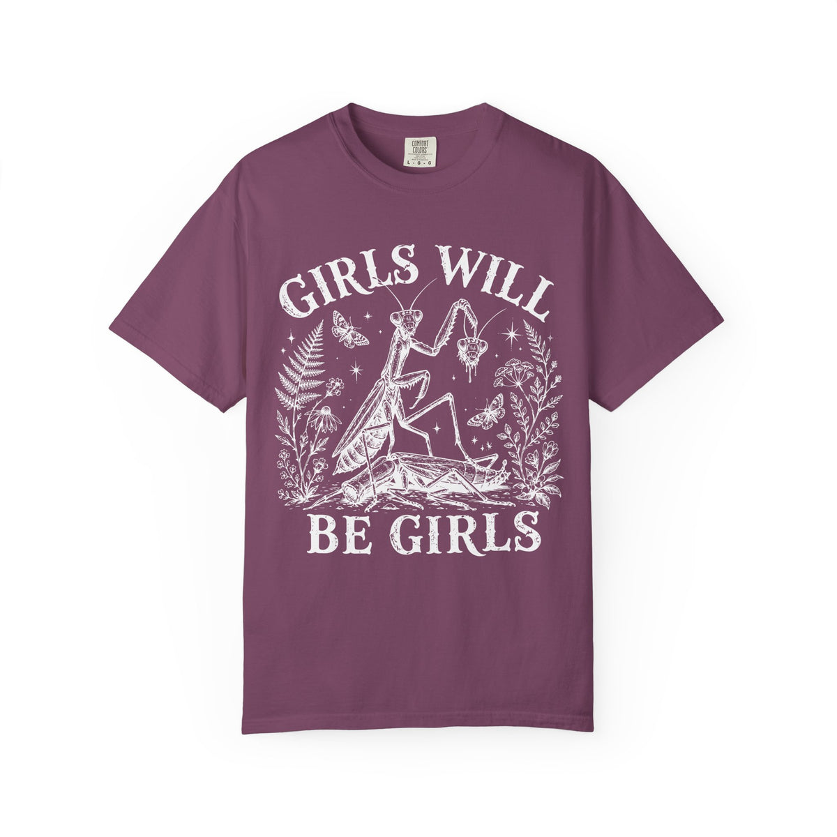 Girls Will Be Girls Tee