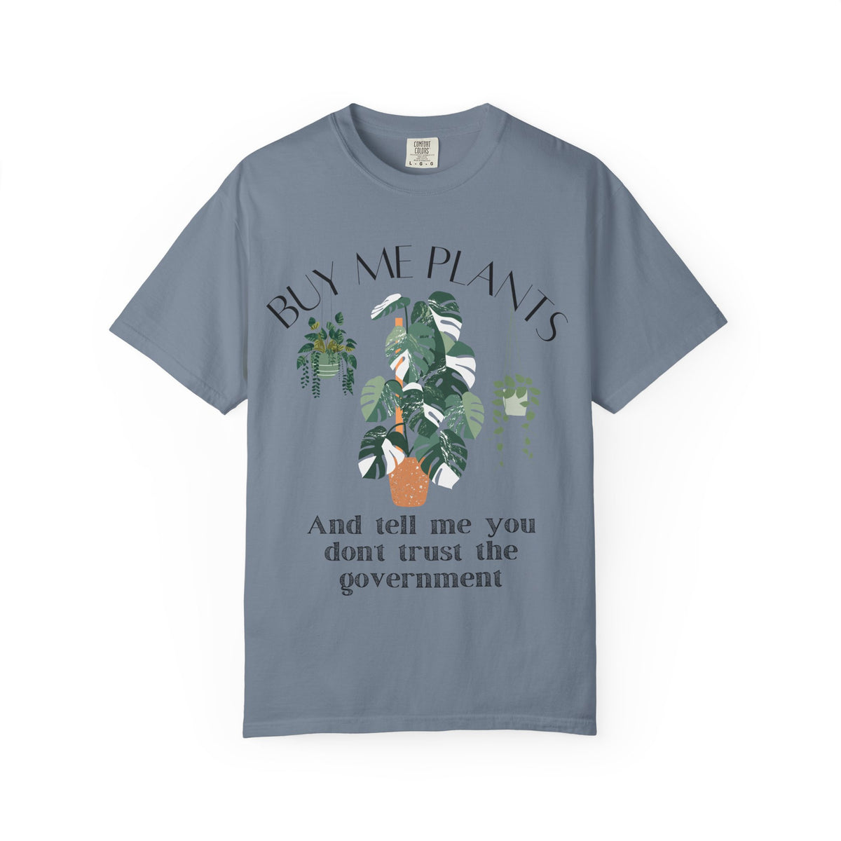 Buy Me Plants Tee