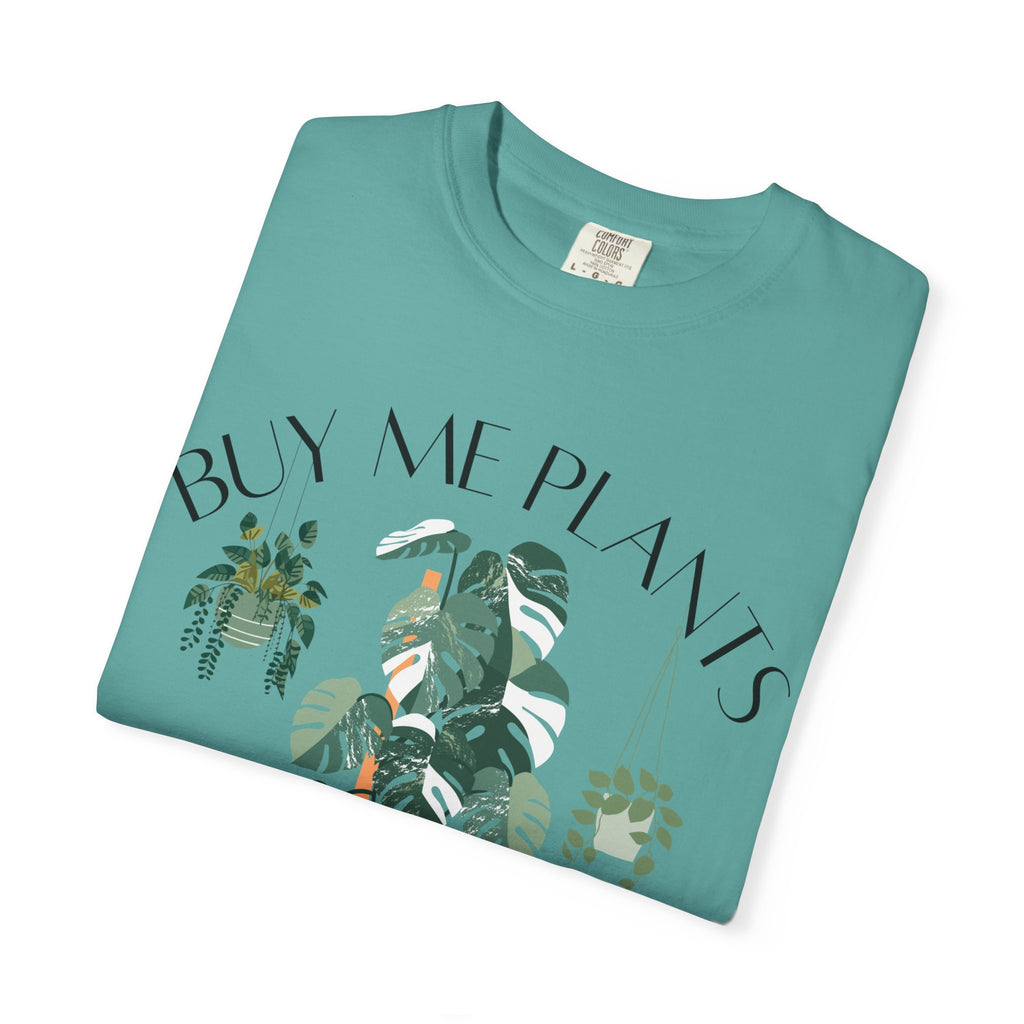 Buy Me Plants Tee
