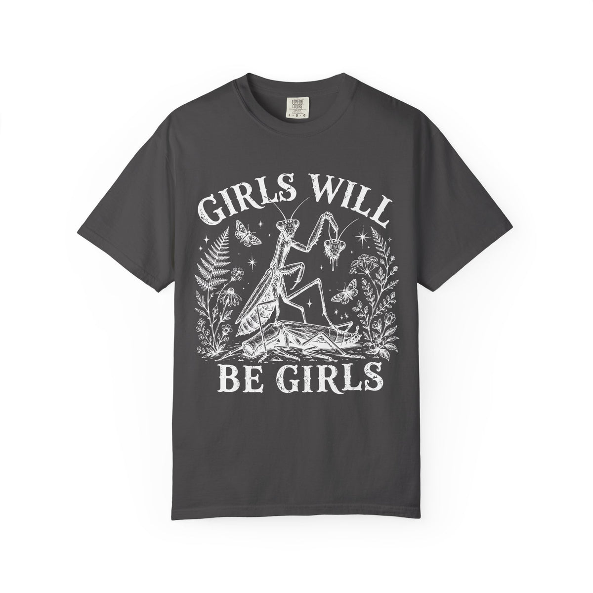Girls Will Be Girls Tee