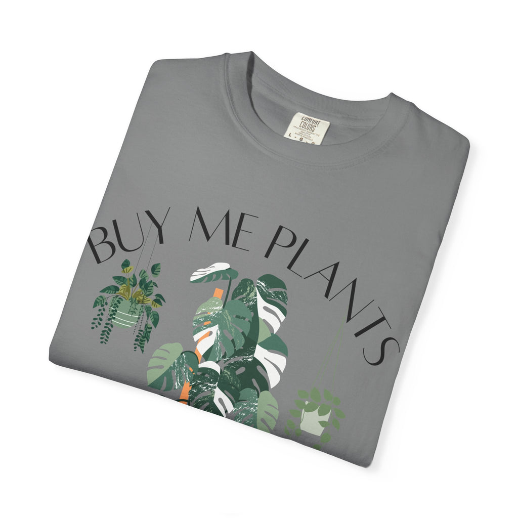 Buy Me Plants Tee