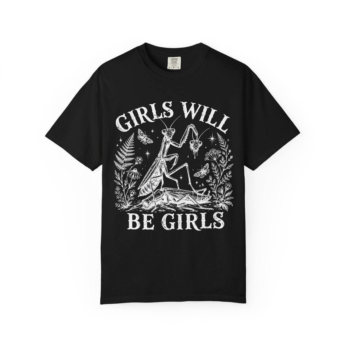 Girls Will Be Girls Tee